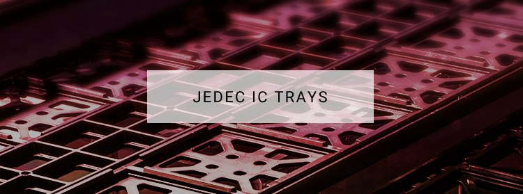 JEDEC IC TRAYS